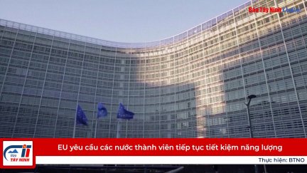 EU yêu cầu các nước thành viên tiếp tục tiết kiệm năng lượng