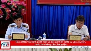 Năm 2022: Tây Ninh phát hiện và bắt giữ hơn 1.200 vụ vận chuyển, buôn bán hàng cấm, hàng lậu
