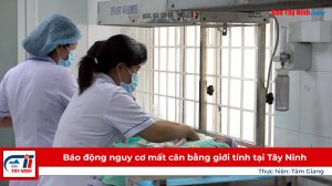 Báo động nguy cơ mất cân bằng giới tính tại Tây Ninh