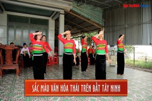 Sắc màu văn hóa Thái trên đất Tây Ninh
