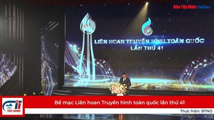 Bế mạc Liên hoan Truyền hình toàn quốc lần thứ 41