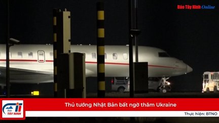 Thủ tướng Nhật Bản bất ngờ thăm Ukraine