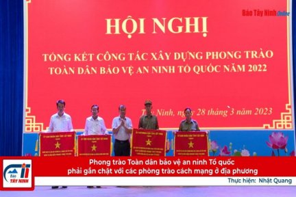 Phong trào Toàn dân bảo vệ an ninh Tổ quốc phải gắn chặt với các phong trào cách mạng ở địa phương