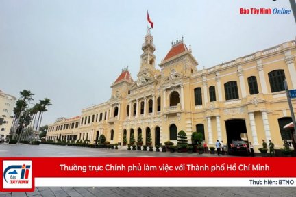 Thường trực Chính phủ làm việc với Thành phố Hồ Chí Minh