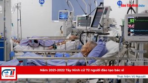 Năm 2021-2022 Tây Ninh cử 72 người đào tạo bác sĩ