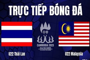 Trực tiếp bóng đá: Thái Lan vs Malaysia