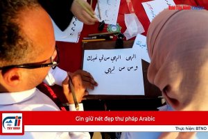 Gìn giữ nét đẹp thư pháp Arabic