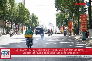 Kỷ niệm 133 năm Ngày sinh Chủ tịch Hồ Chí Minh (19.5.1890 - 19.5.2023): Đại đoàn kết – tưởng lớn của nhà cách mạng-Phần cuối