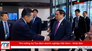 Thủ tướng dự Tọa đàm doanh nghiệp Việt Nam – Nhật Bản