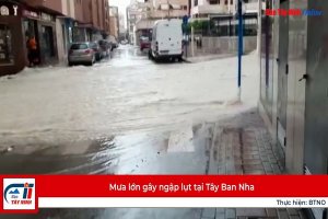 Mưa lớn gây ngập lụt tại Tây Ban Nha