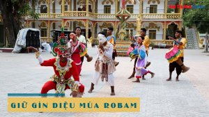 Giữ gìn điệu múa Robam