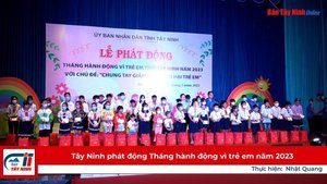 Tây Ninh phát động Tháng hành động vì trẻ em năm 2023