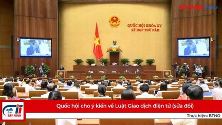 Quốc hội cho ý kiến về Luật Giao dịch điện tử (sửa đổi)