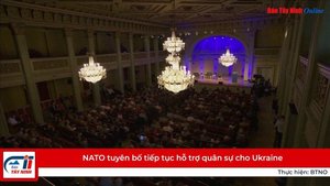 NATO tuyên bố tiếp tục hỗ trợ quân sự cho Ukraine