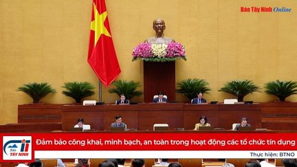 Đảm bảo công khai, minh bạch, an toàn trong hoạt động các tổ chức tín dụng