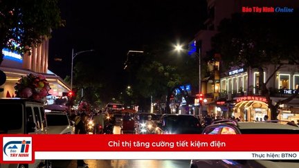 Chỉ thị tăng cường tiết kiệm điện