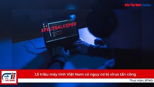 1,5 triệu máy tính Việt Nam có nguy cơ bị virus tấn công