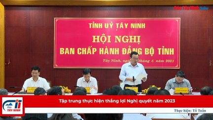 Tập trung thực hiện thắng lợi Nghị quyết năm 2023