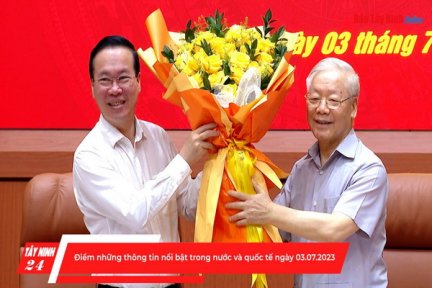 Điểm những thông tin nổi bật trong nước và quốc tế ngày 03.07.2023