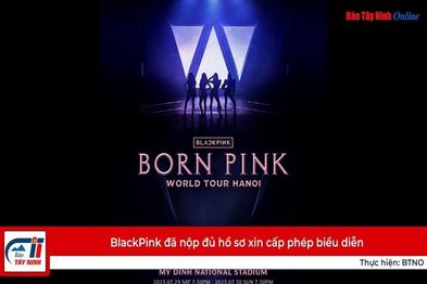 BlackPink đã nộp đủ hồ sơ xin cấp phép biểu diễn