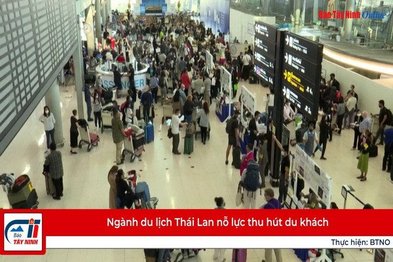 Ngành du lịch Thái Lan nỗ lực thu hút du khách