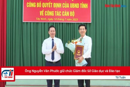 Ông Nguyễn Văn Phước giữ chức Giám đốc Sở Giáo dục và Đào tạo