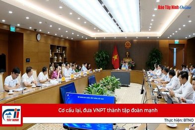 Cơ cấu lại, đưa VNPT thành tập đoàn mạnh