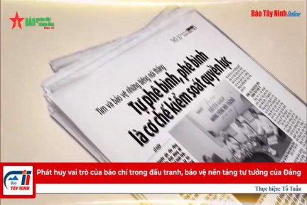 “Phát huy vai trò của báo chí trong đấu tranh, bảo vệ nền tảng tư tưởng của Đảng”