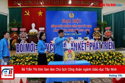 Bà Trần Thị Kim Sen làm Chủ tịch Công đoàn ngành Giáo dục Tây Ninh