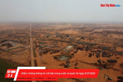 Điểm những thông tin nổi bật trong nước và quốc tế ngày 30.07.2023