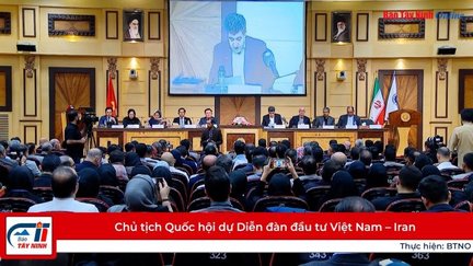 Chủ tịch Quốc hội dự Diễn đàn đầu tư Việt Nam – Iran