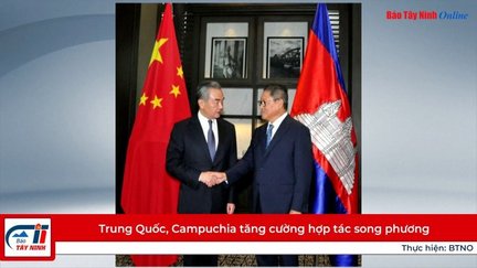 Trung Quốc, Campuchia tăng cường hợp tác song phương