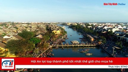 Hội An lọt top thành phố tốt nhất thế giới cho mùa hè