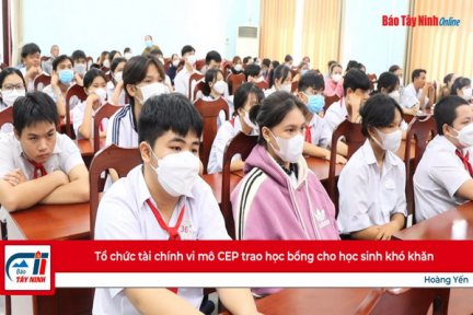 Tổ chức tài chính vi mô CEP trao học bổng cho học sinh khó khăn