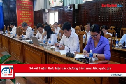 Sơ kết 3 năm thực hiện các chương trình mục tiêu quốc gia