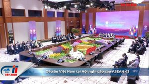 Dấu ấn Việt Nam tại Hội nghị cấp cao ASEAN 43