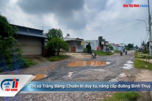 Thị xã Trảng Bàng: Chuẩn bị duy tu, nâng cấp đường Bình Thuỷ