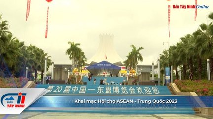 Khai mạc Hội chợ ASEAN - Trung Quốc 2023