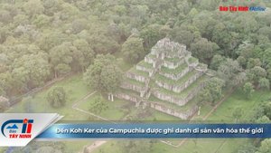 Đền Koh Ker của Campuchia được ghi danh di sản văn hóa thế giới