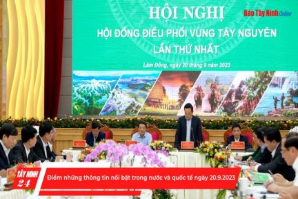 Điểm những thông tin nổi bật trong nước và quốc tế ngày 20.9.2023