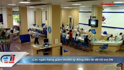 Các ngân hàng giảm 19.000 tỷ đồng tiền lãi để hỗ trợ DN