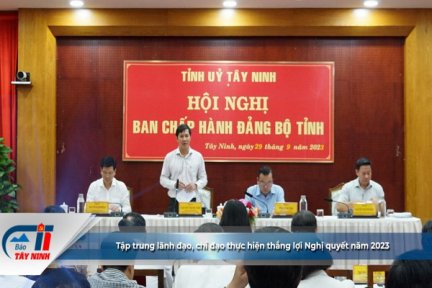 Tập trung lãnh đạo, chỉ đạo thực hiện thắng lợi Nghị quyết năm 2023