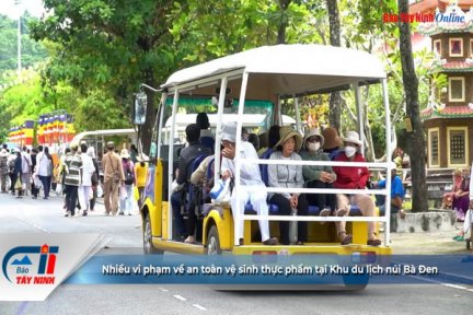 Kiểm tra an toàn vệ sinh thực phẩm tại các khu du lịch Tây Ninh