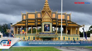 Lễ Pchum Ben truyền thống của người dân Campuchia