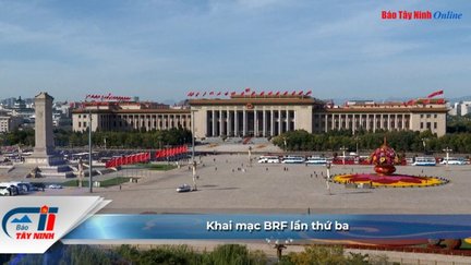 Khai mạc BRF lần thứ ba