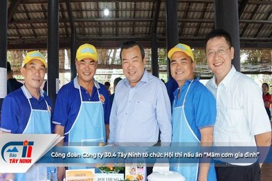 Công đoàn Công ty 30.4 Tây Ninh tổ chức Hội thi nấu ăn “Mâm cơm gia đình”