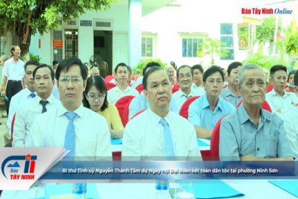 Bí thư Tỉnh uỷ Nguyễn Thành Tâm dự Ngày hội Đại đoàn kết toàn dân tộc tại phường Ninh Sơn