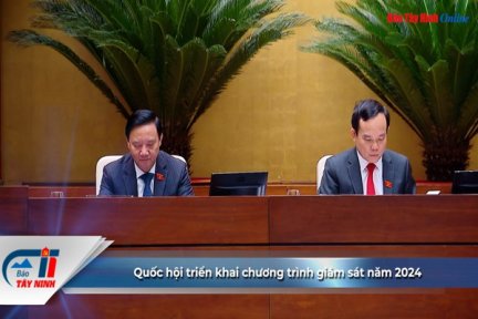 Quốc hội triển khai chương trình giám sát năm 2024