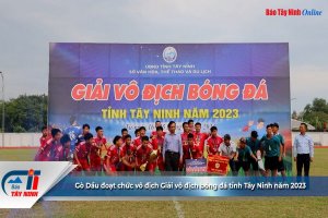 Gò Dầu đoạt chức vô địch Giải vô địch bóng đá tỉnh Tây Ninh năm 2023