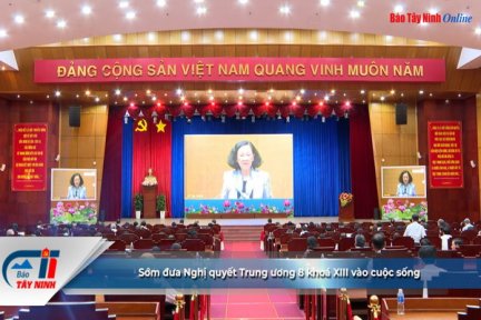 Sớm đưa Nghị quyết Trung ương 8 khoá XIII vào cuộc sống